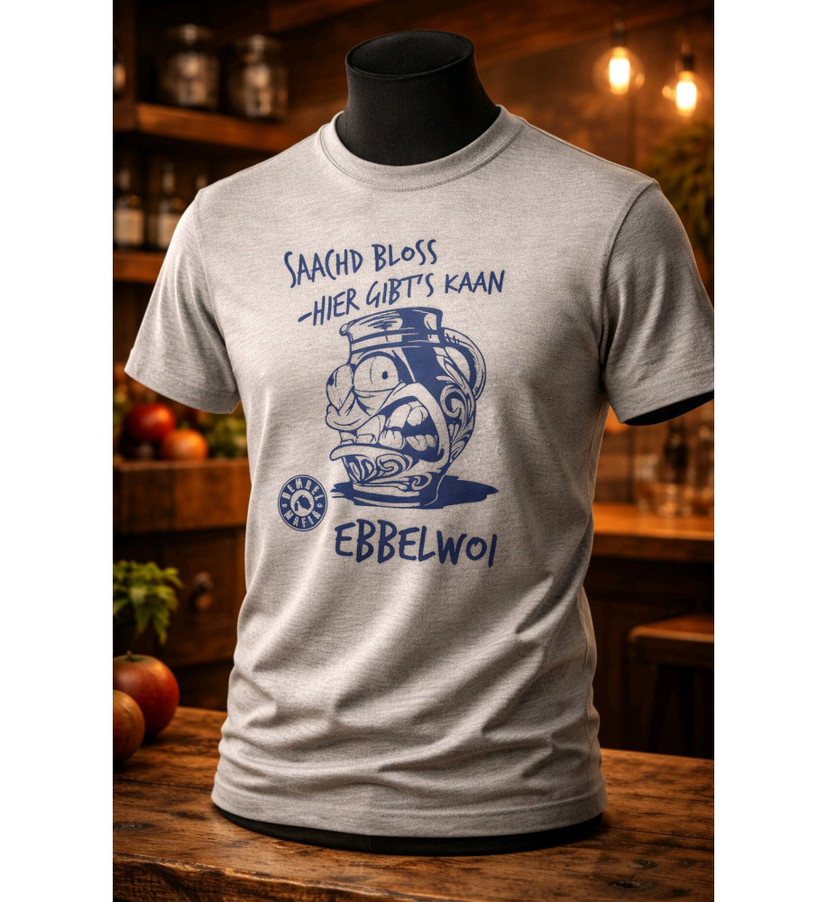 Bembel Mafia T-Shirt mit "SAACHD BLOSS - HIER GIBT'S KAAN EBBELWOI" Aufdruck!
